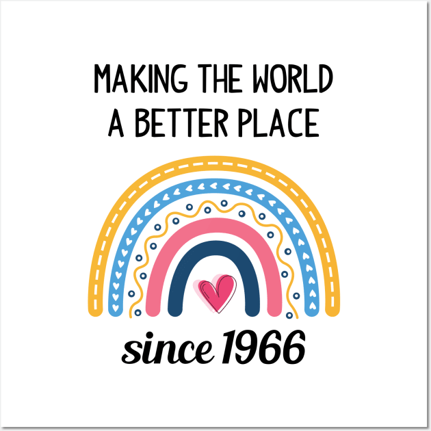 Making The World Better Since 1966 57th Birthday 57 Years Old Wall Art by Happy Solstice
